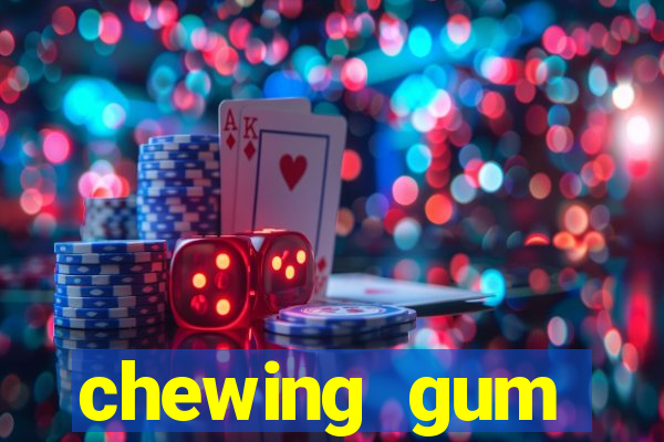 chewing gum assistir online